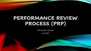 Performance Review Process (PRP) Guide for Reviewers - Overview and Tips
