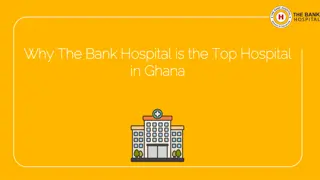 Why The Bank Hospital is the Top Hospital in Ghana