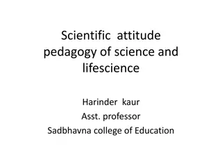 Understanding Scientific Attitude and Pedagogy of Science