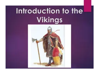 Discovering the Vikings: Their Origins, Lifestyle, and Settlements