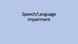 Speech/Language Impairment
