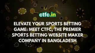 Sports Betting Website Maker Company in Bangladesh - CTFC