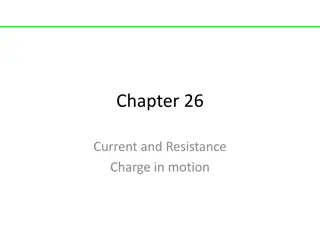 Current, Resistance, and Charge Motion