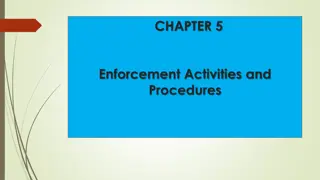 Enforcement Activities and Procedures Overview
