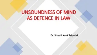 Unsoundness of Mind as a Defense in Law