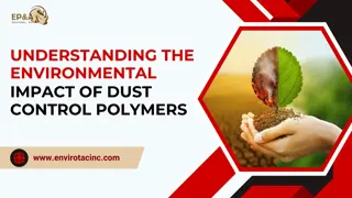 Understanding the Environmental Impact of Dust Control Polymers