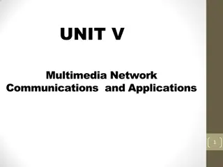 Understanding Multimedia Network Communications and Applications
