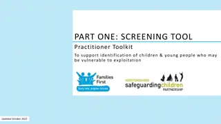 Part One: Screening Tool Practitioner Toolkit for Child Exploitation Vulnerability