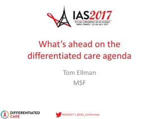 Advancing Differentiated Care Agenda Beyond HIV: Insights from #IAS2017