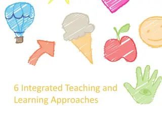 Integrated Teaching and Learning Approaches for Children: A Comprehensive Overview