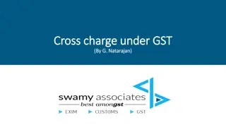 Cross Charging and multi-locational units under GST