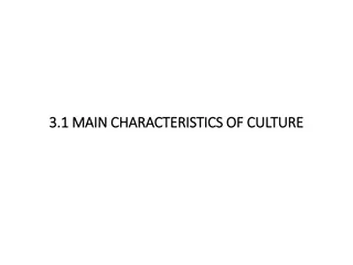 Understanding the Main Characteristics of Culture