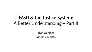 Fetal Alcohol Spectrum Disorder (FASD) in the Justice System