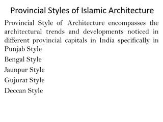 Diverse Provincial Styles of Islamic Architecture in India