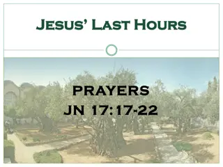 Jesus' Last Hours: Prayers and Preparation