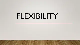 Flexibility: Types, Methods, and Benefits