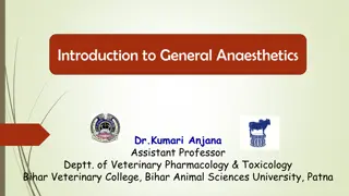 General Anaesthetics in Veterinary Medicine