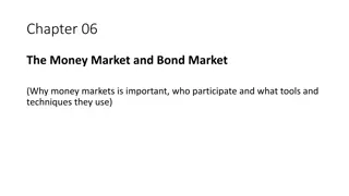 The Importance of Money Markets and Bond Markets