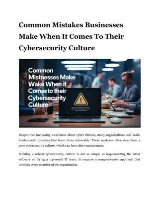 Common Mistakes Businesses Make When It Comes To Their Cybersecurity Culture