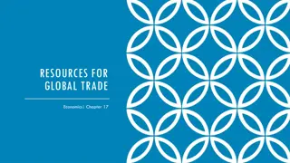 Understanding Global Trade Economics: Benefits, Specialization, and Barriers