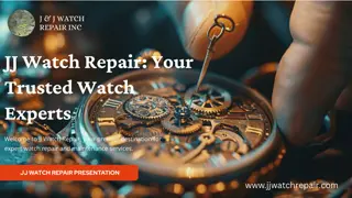 JJ Watech Repair  Presentation