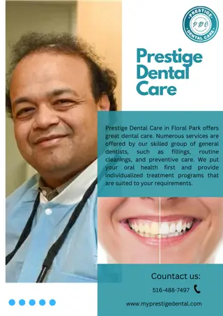 Prestige Dental Care provides complete general dentist in Floral Park