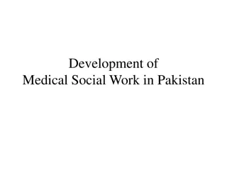 Development of Medical Social Work in Pakistan: A Historical Overview