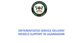 Enhanced Service Delivery Models for HIV/AIDS Care in Uganda