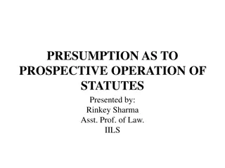 Principles of Prospective Operation of Statutes in Legislation