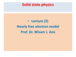 Free Electron and Nearly Free Electron Models in Solid State Physics