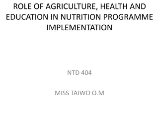 Synergistic Role of Agriculture, Health, and Education in Nutrition Programs