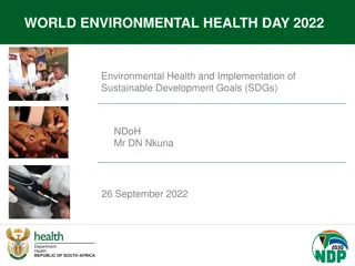 Environmental Health and Sustainable Development Goals - NDoH Presentation