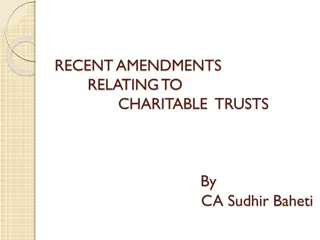 Recent Amendments in Charitable Trusts: A Comprehensive Overview
