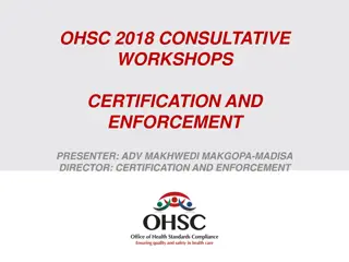 Certification and Enforcement in Health Establishments: OHSC Consultative Workshops 2018