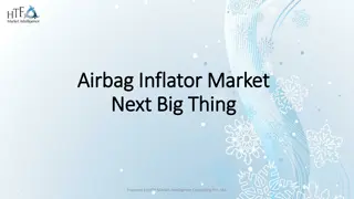 Airbag Inflator Market ppt