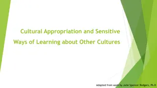 Cultural Appropriation and Respectful Cultural Learning