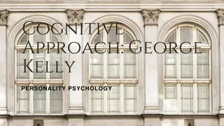 George Kelly's Personal Construct Theory in Personality Psychology