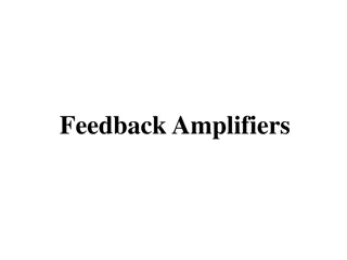 Feedback Amplifiers: Structure, Properties, and Topologies