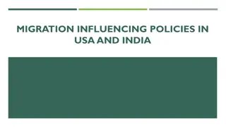 International Migration Policies in USA and India: Trends and Impacts