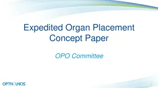 Expedited Organ Placement Concept Paper - Addressing Critical Transplant System Issues