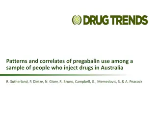 Patterns of Pregabalin Use among People Who Inject Drugs in Australia