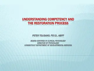 UNDERSTANDING COMPETENCY AND THE RESTORATION PROCESS