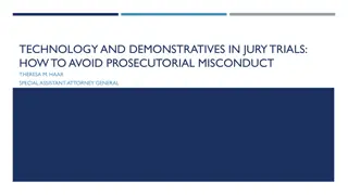 Technology and Demonstratives in Jury Trials: Avoiding Prosecutorial Misconduct