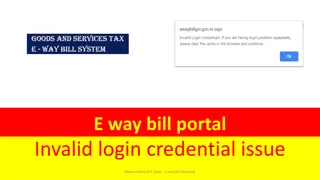 Troubleshooting Invalid Login Credential Issue on e-Way Bill Portal