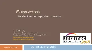 Microservices Architecture for Libraries