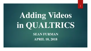 Guide to Adding Videos in Qualtrics