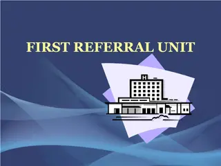 Enhancing Emergency Obstetric and Newborn Care through First Referral Units