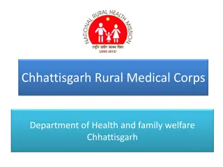 Overview of Chhattisgarh Rural Medical Corps (CRMC)