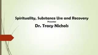 Spirituality, Substance Use, and Recovery in Treatment