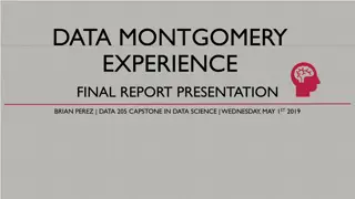 Data Montgomery Experience Final Report Presentation